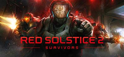 Red Solstice 2: Survivors - Banner Image