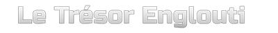 Le Trésor Englouti + - Clear Logo Image