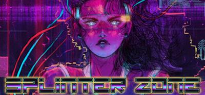 Splinter Zone - Banner Image