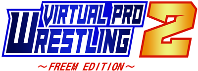 Virtual Pro Wrestling 2: Freem Edition - Clear Logo Image