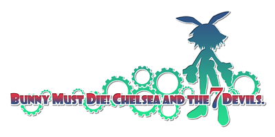 Bunny Must Die! Chelsea and the 7 Devils - Clear Logo Image