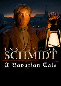 Inspector Schmidt: A Bavarian Tale