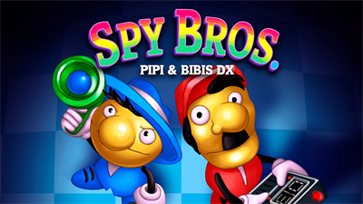 Spy Bros. (Pipi & Bibi's DX) - Fanart - Background Image