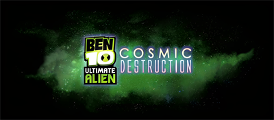 Ben 10: Ultimate Alien Cosmic Destruction - Fanart - Background Image