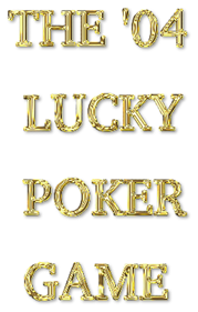 The '04 Lucky Poker Game - Clear Logo Image