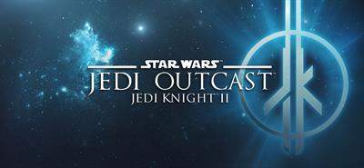 Star Wars: Jedi Knight II: Jedi Outcast - Banner Image