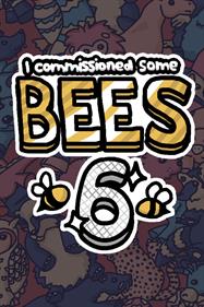 I Commissioned Some Bees 6