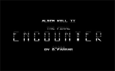 Alien Kill II: The Final Encounter - Screenshot - Game Title Image