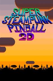 Super Steampunk Pinball 2D - Box - Front Image