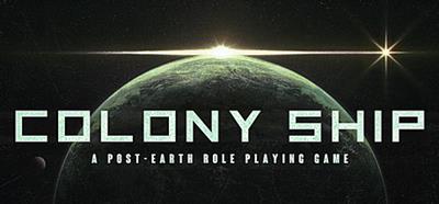 Colony Ship: A Post-Earth Role Playing Game - Banner Image