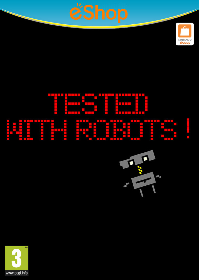 Tested With Robots!