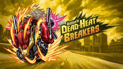 Dillon's Dead-Heat Breakers - Fanart - Background Image