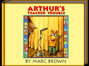 Living Books: Arthur's Teacher Trouble - Screenshot - Game Title Image