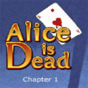 Alice is Dead Chapter 1 - Box - Front Image