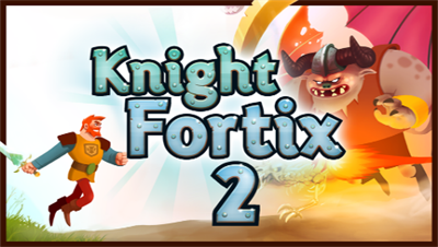 Knight Fortix 2 - Screenshot - Game Title Image