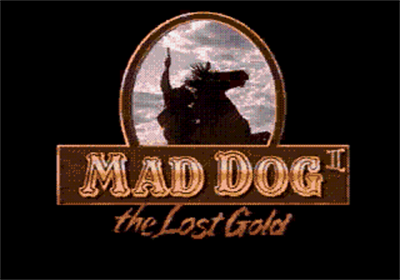 Mad Dog II: The Lost Gold - Screenshot - Game Title Image