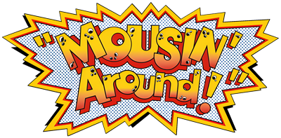 Mousin' Around! - Clear Logo Image