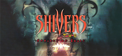 Shivers II: Harvest of Souls - Banner Image