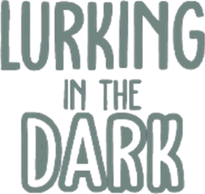 Lurking in the Dark - Clear Logo Image