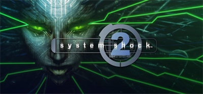 System Shock 2 - Banner Image