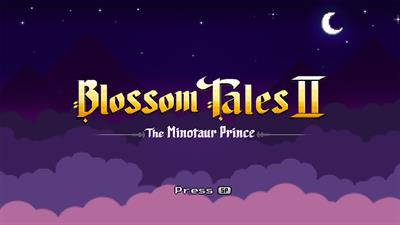 Blossom Tales II: The Minotaur Prince - Screenshot - Game Title Image