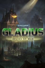 Warhammer 40,000: Gladius: Relics of War - Fanart - Box - Front Image