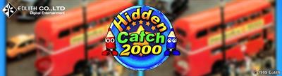 Hidden Catch 2000 - Arcade - Marquee Image