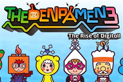 The Denpa Men 3: The Rise of Digitoll - Banner Image
