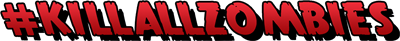 #KILLALLZOMBIES - Clear Logo Image
