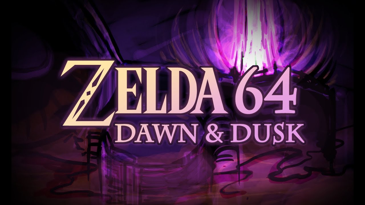 Zelda 64: Dawn & Dusk