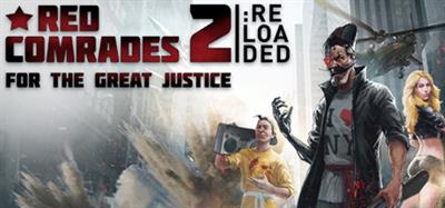Red Comrades 2: For the Great Justice - Banner Image