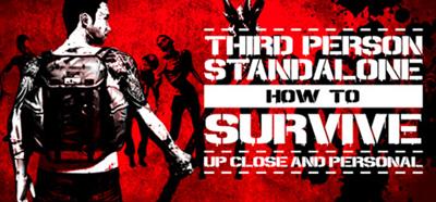 How to Survive: Third Person Standalone - Banner