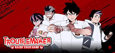 Troublemaker - Banner Image