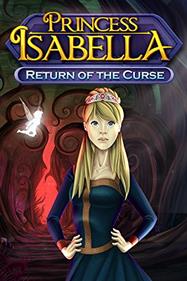 Princess Isabella: Return of the Curse - Box - Front Image