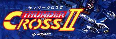 Thunder Cross II - Arcade - Marquee Image