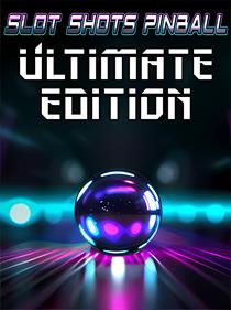 Slot Shots Pinball Ultimate Edition
