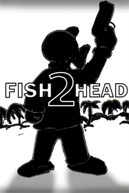 Fishhead 2