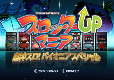 Slotter Up Mania: Chou Oki-Slot! Pioneer Special - Screenshot - Game Title Image