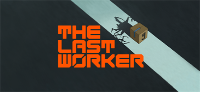 The Last Worker - Banner Image