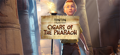 Tintin Reporter - Cigars of the Pharaoh - Banner Image