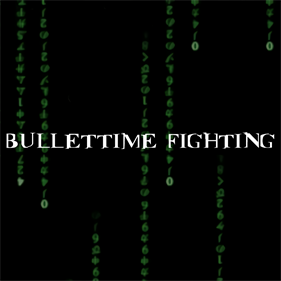 Matrix Bullet Time Fighting