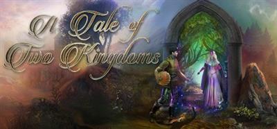 A Tale of Two Kingdoms - Banner Image