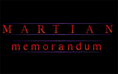 Martian Memorandum - Screenshot - Game Title Image