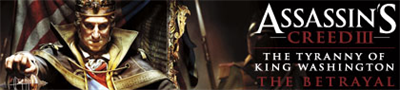 Assassin's Creed III: The Tyranny of King Washington: The Betrayal - Banner Image