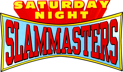 Saturday Night Slammasters - Clear Logo Image