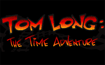 Tom Long: The Time Adventure - Screenshot - Game Title Image