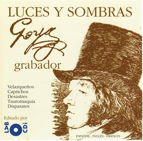 Goya Grabador: Luces y Sombras