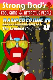 Strong Bad Episode 4: Dangeresque 3: The Criminal Projective - Box - Front Image