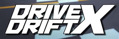 DRIVE DRIFT X - Arcade - Marquee Image