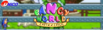 Fancy World: Earth of Crisis - Arcade - Marquee Image